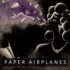 Download track Paper Airplanes