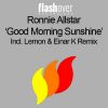 Download track Good Morning Sunshine (Lemon & Einar K Remix)