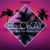 Download track Be Okay (Radio Edit)