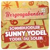 Download track Sonnenjodler - Sunny Yodel - Yodel Du Soleil