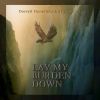 Download track Lay My Burden Down