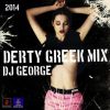 Download track DERTY GREEK MIX 2