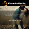 Download track Pequeña Amante (Karaoke Version) [In The Style Of El Poder Del Norte]