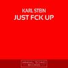 Download track Just Fck Up (Original Mix)