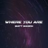 Download track Where You Are (Extended Mix)