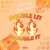 Download track Double Lit Double It (Intro)