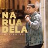 Download track Na Rua Dela