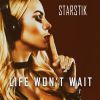 Download track Life Won't Wait (Remix)