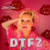 Download track DTF (Down To Funk, Are You?)