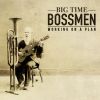 Download track Big Time Bossman