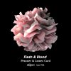 Download track Flesh & Blood (James Curd Version)