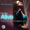 Download track I'm So Alive (Ron Reeser Remix)