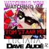 Download track Watching You Watching Me (Tom Staar Dub)