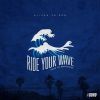 Download track Ride Your Wave