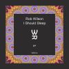 Download track I Should Sleep (Original Mix)