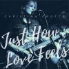 Download track Just How Love Feels