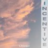 Download track INCENTIVE (Slowed & Reverb)