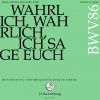 Download track Wahrlich, Wahrlich, Ich Sage Euch, BWV 86: III. Und Was Der Ewig Gütig Gott