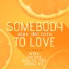 Download track Somebody To Love (Lounge Mix; Alex Del Toro Remix)