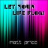 Download track Let Your Life Flow