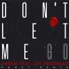 Download track Don't Let Me Go (Ponk! Remix)