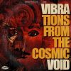 Download track Vibrations From The Cosmic Void Pt. 2