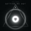 Download track Getting Me Hot (Radio Edit)