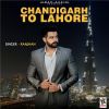 Download track Chandigarh To Lahore