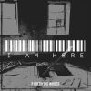 Download track I Am Here (Intro)