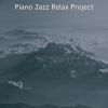 Download track Fashionable Solo Piano Jazz - Vibe For Recharging