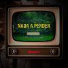 Download track Nada A Perder