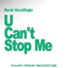 Download track U Cant Stop Me (Original Mix)