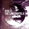 Download track The Saw Can Talk