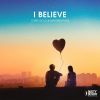 Download track I Believe (Extended Mix)