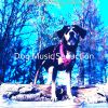 Download track Awesome Music For Resting Dogs