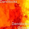 Download track Dandilocks Groove