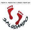 Download track Saludando (Shorty Fresh Boy)