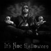 Download track It's Not Halloween