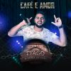 Download track Café E Amor