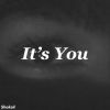 Download track It’s You