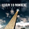 Download track Train To Nowhere