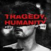 Download track Tragedy, Humanity