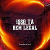 Download track Isso Tá Bem Legal