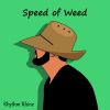 Download track Speed Of Weed