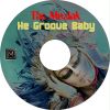 Download track He Groove Baby (Original Mix)