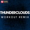 Download track Thunderclouds (Extended Workout Remix)