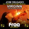 Download track Virginn (Jose Delgado 2015 Edit Extended) (Priscila Due & Robert Mendoza)