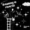 Download track Dreaming In Reveries