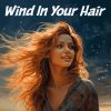 Download track Wind In Your Hair