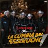 Download track La Cumbia Del Serrucho